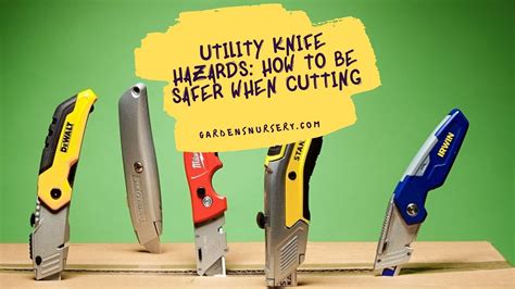 Utility Knife Hazards How To Be Safer When Cutting Gardens Nursery