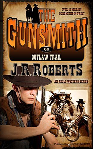 Outlaw Trail The Gunsmith Book 66 Ebook Roberts Jr