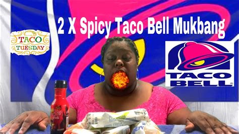 2x Spicy Taco Bell Mukbang Eating Showtaco Tuesday Youtube