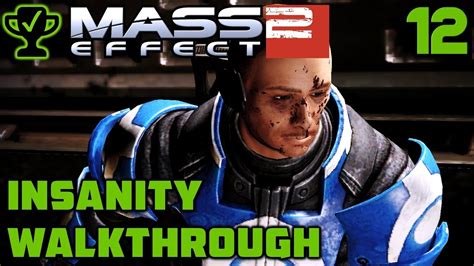 The Warlord Mass Effect 2 Walkthrough Ep 12 Mass Effect 2 Insanity