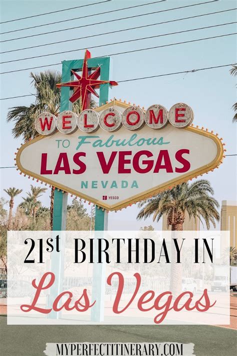 How To Spend Your St Birthday In Vegas A Local S Guide Birthday In Las Vegas St