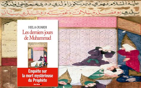 Les Derniers Jours De Muhammad Enquête Inédite Sur La Mort Du