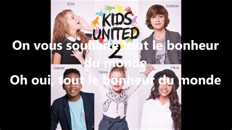 Kids United Tout Le Bonheur Du Monde Paroles Youtube