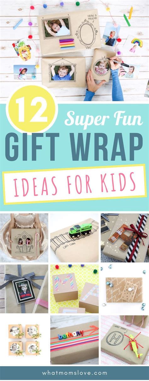 Creative Diy T Wrapping Ideas For Kids Personalize Their Presents