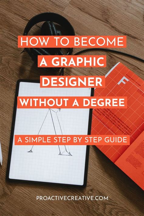 How To Become A Graphic Designer Without A Degree In 5 Simple Steps