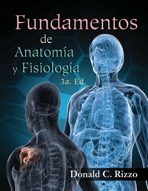 Fundamentos De Anatomía Y Fisiología 3ra Edición Donald C Rizzo