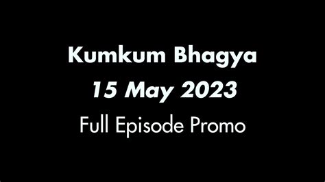 Kumkum Bhagya May Full Episode Promo Youtube