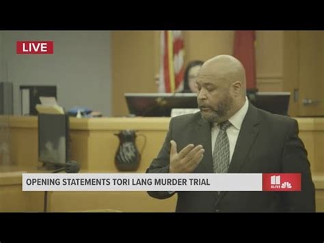 It Borders On Impossible Prosecutor Gives Opening Statement In Tori Lang Trial Aims To