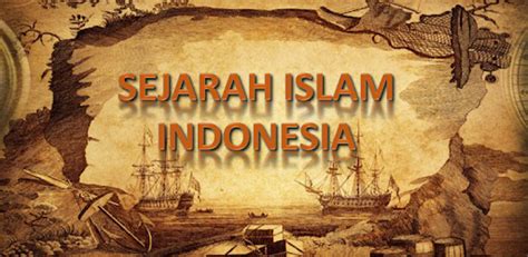 Sejarah Islam Masuk Ke Indonesia Newstempo