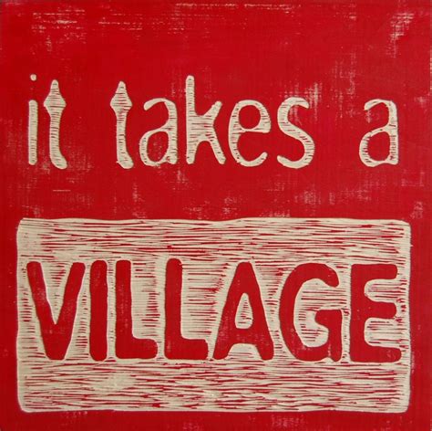 It Take A Village Quote Alleviatingbeauty