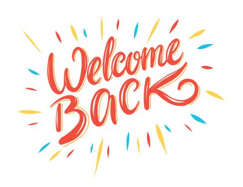 Welcome Back Stock Photos Pictures And Royalty Free Images Istock