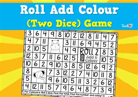 Roll Add Colour Two Dice Game Teacher Resources And Classroom