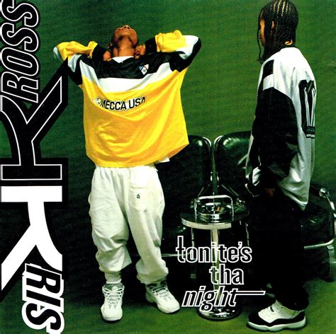 I Wanna Be A New Jack Kris Kross Tonite S Tha Night Single 1995