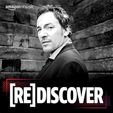 Rediscover Bruce Springsteen On Amazon Music Unlimited