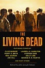 About the Anthology - The Living Dead : The Living Dead