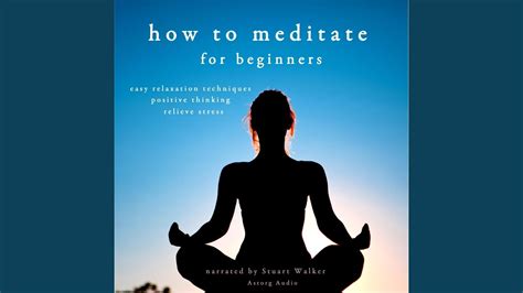 How To Meditate For Beginners Meditation Practices Practice