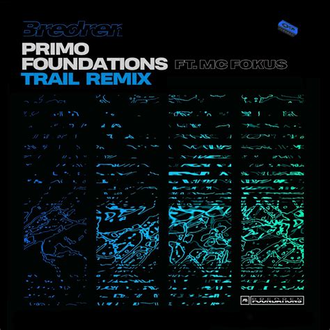 Bredren Mc Fokus Primo Foundations Trail Remix Flexout Audio