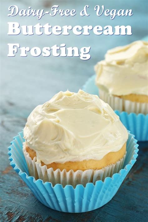 Dairy Free Buttercream Frosting Recipe Deliciously Versatile And Vegan