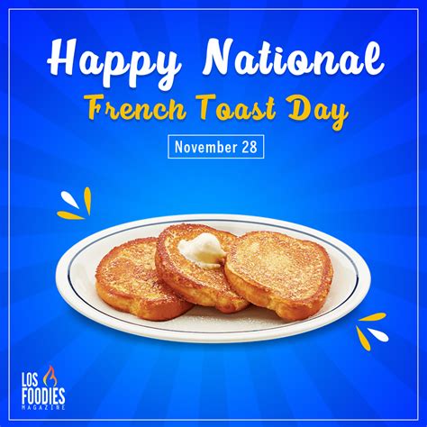 National French Toast Day Los Foodies Magazine