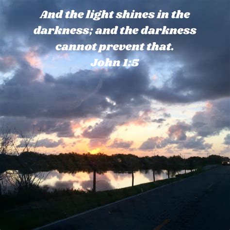 John 15 And The Light Shineth In The Darkness And The Darkness