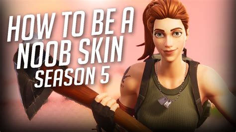 How To Be A Default Noob Skin In Fortnite Season 5 Youtube