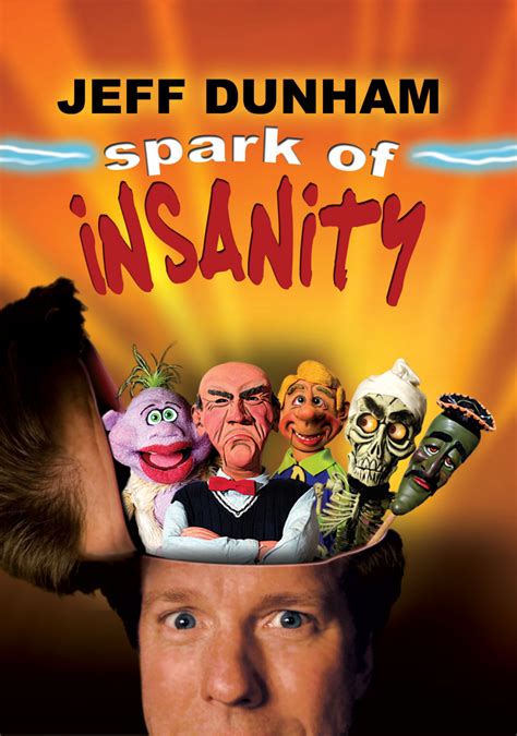 Jeff Dunham Spark Of Insanity Movie Fanart Fanarttv