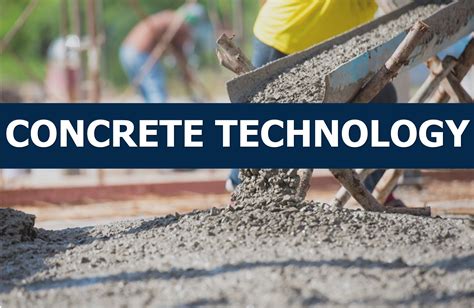Concrete Technology | CE INSTITUTE LEARNING CENTER