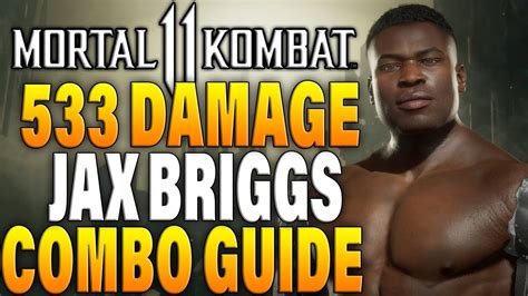 Mortal Kombat 11 Jax Briggs Combos MK11 Jax Briggs Combo Tutorial