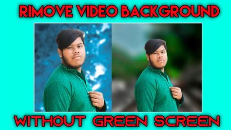 How To Remove Video Background Without Green Screen Digital Tech