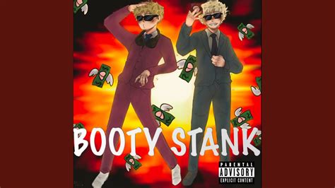 Booty Stank Youtube