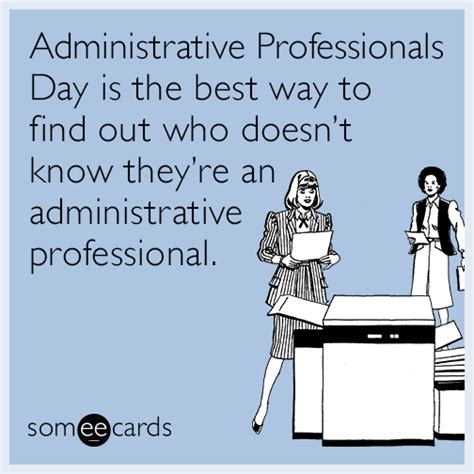 Administrative Professionals Day Is The Best Way To Find Out Who Doesn