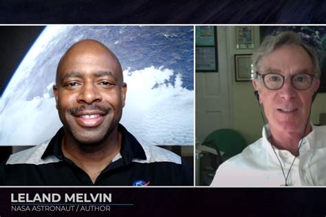 Watch Astronaut Leland Melvin And Bill Nye Discuss Racial Injustice And