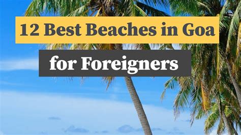 A small size pant type diaper from pampers would be an apt choice for a newborn. 12 Best Beaches in Goa for Foreigners (2019) - YouTube