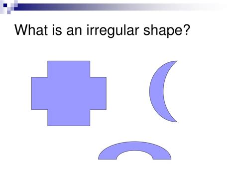 PPT - Irregular shapes PowerPoint Presentation, free download - ID:3119027