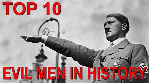 Top 10 Most Evil Men In History Youtube