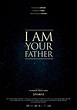 I Am Your Father - Película 2015 - SensaCine.com