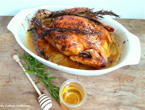 My Culinary Curriculum Poulet rôti au miel et au romarin Roasted chicken with honey and