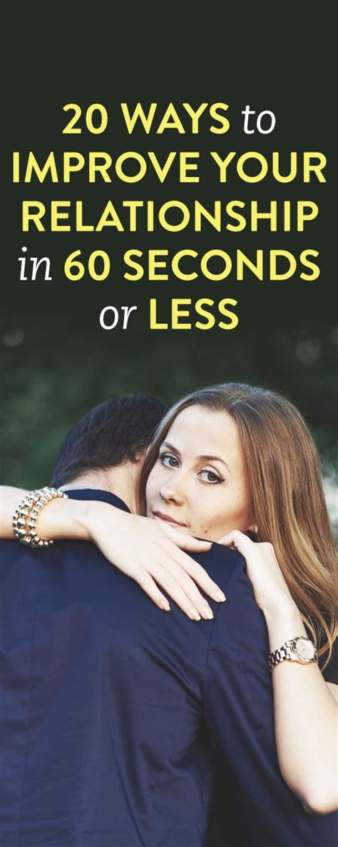 20 Ways To Improve Your Relationship In Less Than A Minute How To Improve Relationship
