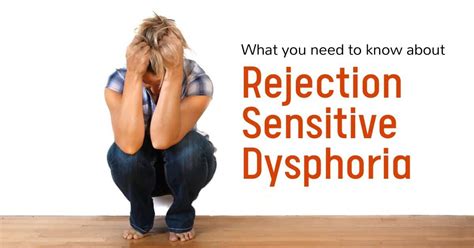 What You Need To Know About Rejection Sensitive Dysphoria And Adhd