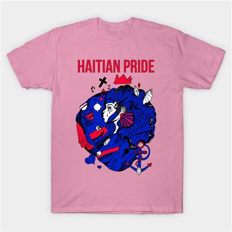 The Following Are Haitian Flag Day Shirts Designed To Represent Haiti