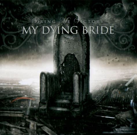 My Dying Bride Bring Me Victory Encyclopaedia Metallum The Metal