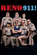 RENO 911! - Full Cast & Crew - TV Guide