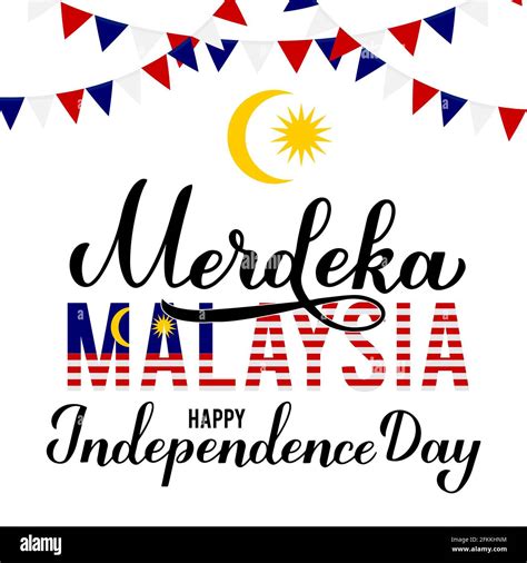 Merdeka Malaysia Independence Day In Malaysian Language National