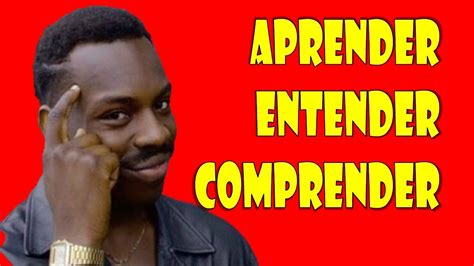 Diferencia Entre Aprender Entender Y Comprender ¿qué Es Aprender Youtube