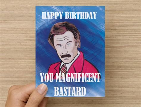 Ron Burgundy Happy Birthday You Magnificent Bastard Card Etsy