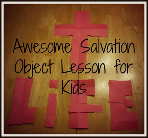 Awesome Salvation Object Lesson For Kids Bible Lessons For Kids
