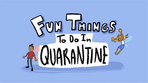 Fun Things To Do In Quarantine Animated Short Youtube
