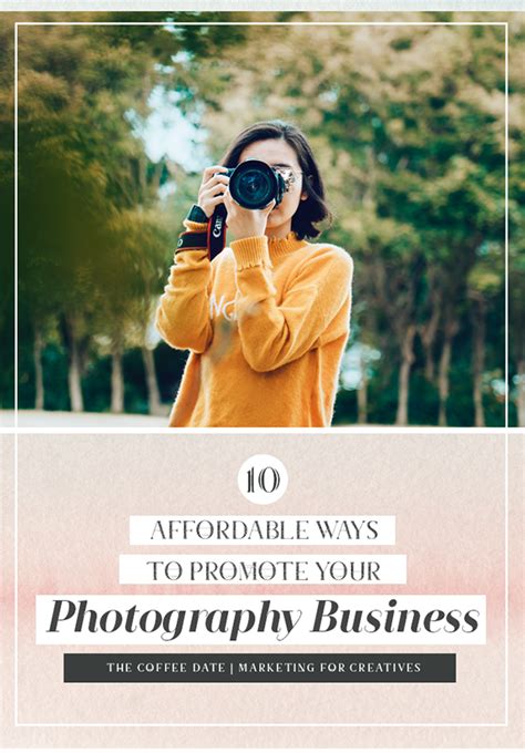 10 Affordable Ways To Promote Your Photography Business — The Coffee Date