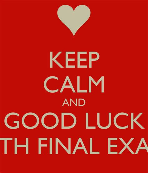 Keep Calm And Good Luck With Final Exams Poster Kay Keep Calm O Matic