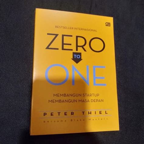 Jual Zero To One Membangun Startup Membangun Masa Depan By Peter Thiel Jakarta Selatan Pt